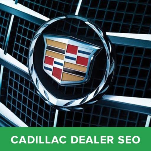 Cadillac Dealer SEO