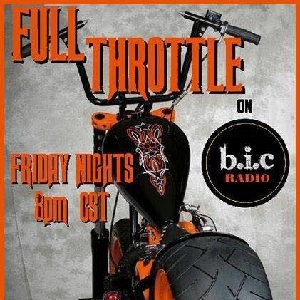 the dj full throttle show is a radio show on bikers inner circle radio every friday night from 8 till midnight  central standard time