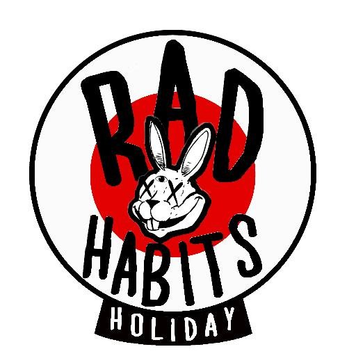 The Rad Habits Holiday: highlighting creative works, music commentary, entertainment news, and artists with Radical Habits. #YERRR #IE #LA #EVERYWHERE