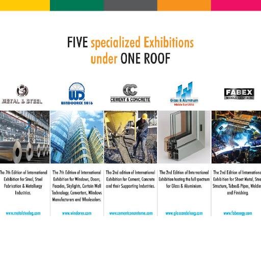 misr_t's profile picture. 5 Exhibitions under 1 Roof:
Metal&Steel(7th Edition)
Glass&Aluminum(3rd Edition)
Windoorex(7th Edition)
Cement&Concrete(2nd Edition)
Fabex(7th Edition)