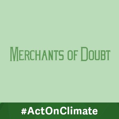 Inspired by the acclaimed book, MERCHANTS OF DOUBT takes audiences on a satirically comedic, yet illuminating ride into the heart of conjuring American spin.