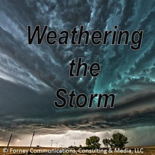 Weathering the Storm | fostering value-added projects | community resilience from #severewx hazards | Forney Communications, Consulting, & Media, LLC