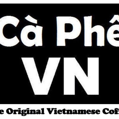 Celebrating 10 years of Ca Phe VN - original & best Vietnamese coffee. Saigon Street Cafe on Saturdays at Broadway Market. email us: caphevn@aol.com