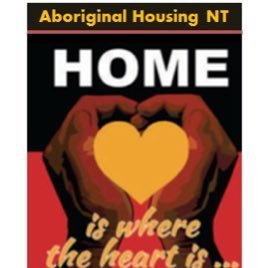 Aboriginal Housing NT: Peak Aboriginal housing body in the Northern Territory - fighting for better housing!