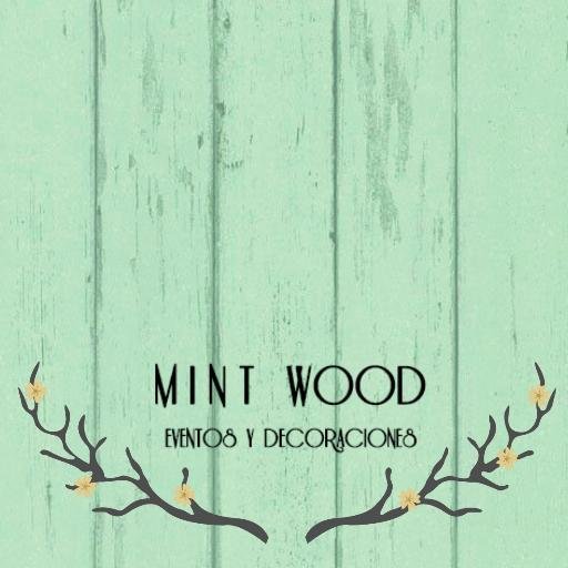 Mint Wood Organizamos y decoramos eventos con estilo y personalidad | Wedding planner & events designer