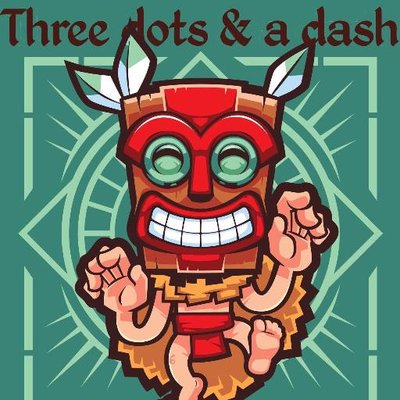 3 dots and a dash 3 dots and a dash