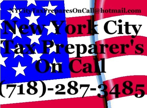 Tax Prepares in NY City for over 20 years Professional work done for Individuals, Small Business, People with Multi Home Rentals, Maxamize your Returns
