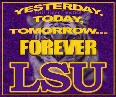 LSU TIGER by birth; SAVED by the GRACE of GOD!