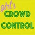 GIRLS Crowd Control (@gcrowdcontrol) Twitter profile photo GIRLS Crowd Control (@gcrowdcontrol) Twitter profile photo