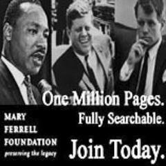 The Mary Ferrell Foundation
is a non-profit engaged in an ongoing effort to bring accessible and interactive history to a new generation of critical thinkers.