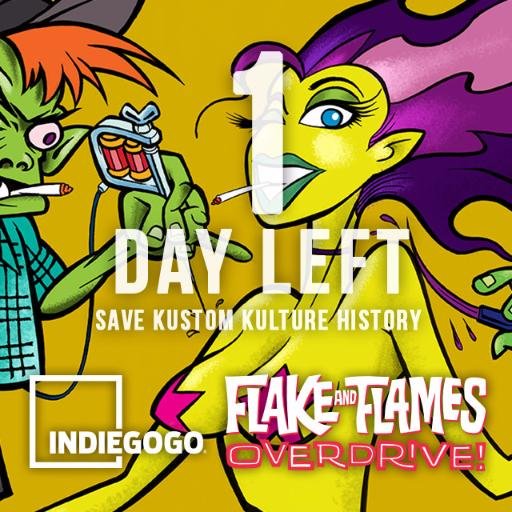 #Flakeandflames Indiegogo campaign is now 100% funded! THANK YOU for joining the ride and for saving #KustomKulture history!