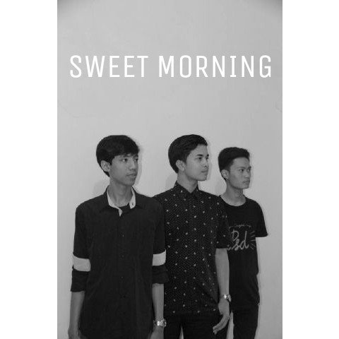 Official acount twitter SWEET MORNING Band ☀Alternative/Rock☆ Since 2015☀ @Alssndro_W | @Kunaepik31 | @Tryabr CP: 26567596 / 081288184335