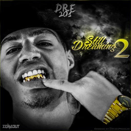 Dre_201's profile picture. https://t.co/ZbsXtZUr13    ZoneOut Music https://t.co/U5GQOIVvUg - Still Dreaming 2 The Mixtape