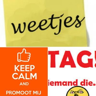 ik upload weetjes of tags en ik promoot je als je dat vraagt