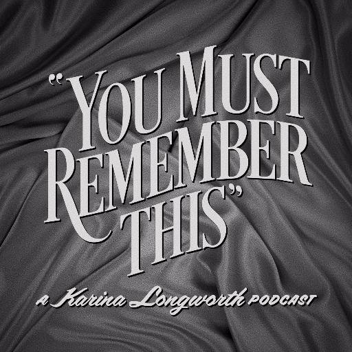 The podcast exploring the secret and/or forgotten histories of Hollywood's first century, by Karina Longworth.