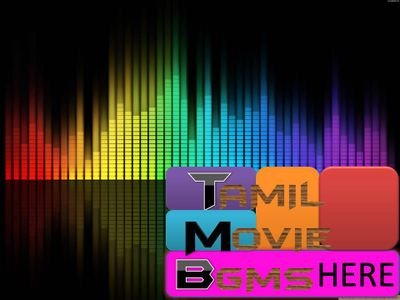 Best bgm of Tamil movie bgms are here.