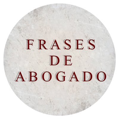 Frases de Abogado (@FrasesdeAbogado) / Twitter