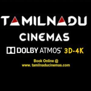The biggest DOLBY ATMOS & 3D-4K projection enabled Cineplex @ Tirupur.. THINK OF MOVIES try TAMILNADU CINEMAS - Tirupur