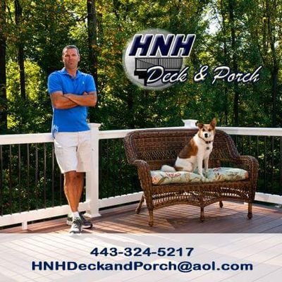 Local company with 30 years of quality craftsmanship specializing in decks & porches. 
HNHDeckandPorch@gmail.com
443-324-5217