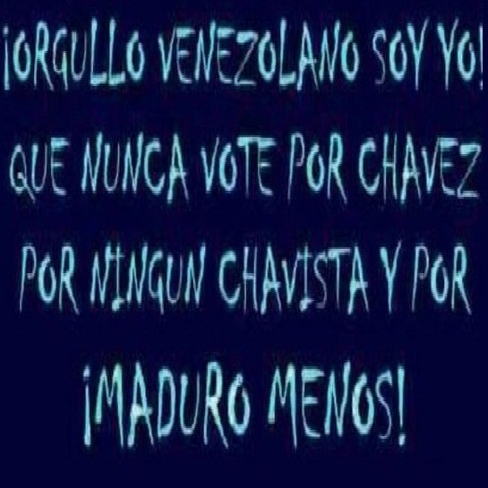 EXPDVSA, golpista, fascista, terrorista y todo lo terminado en 'ista' según el maldito SSXXI. Sigo o bloqueo a quien me de la gana. NO PIERDO TIEMPO C/CHABURROS