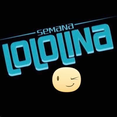semanalololina's profile picture. Semana Lololina 2016 Del 15 al 21 de Febrero. La Gran Fiesta del Verano. Síguenos en Instagram como semana_lololina