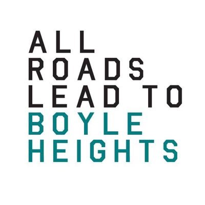 #BoyleHeights, Eastside of Los Angeles | East of the River • West of the County Line |