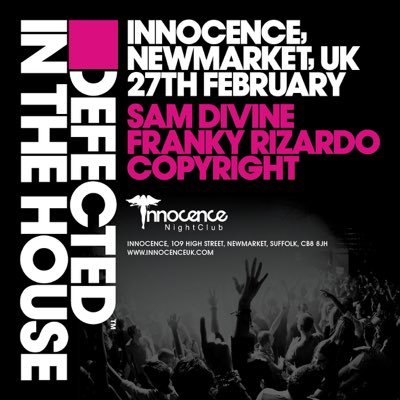 Defected In The House | Innocence Newmarket | 27th February