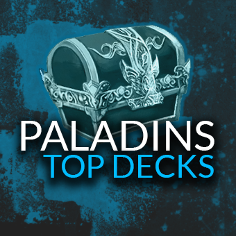 Your #1 source for the best Paladins Decks & Guides
