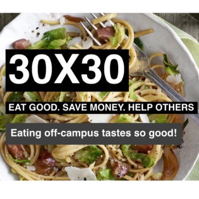 Off-campus Meal Plan. Eat Good. Spend Good. Do Good. Restaurants interested in joining, email 30x30mp@gmail.com.