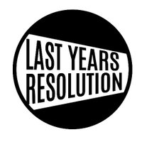 LastYearsResolution(@LYROfficial) 's Twitter Profile Photo
