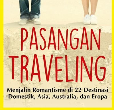 Jeff & Diana : Traveling dengan budget hemat tapi dengan gaya traveling yang tidak terbatas