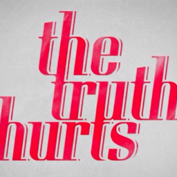 Truth Hurts