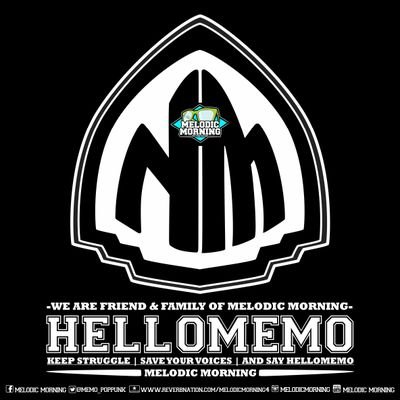 WE SUPPORT FULL @MeMo_PopPunk & @RK_record | KEEP STRUGGLE - SAVE YOUR VOICES - AND SAY HELLOMEMO | Ig : @melodicmorning #MELODICMORNING #HELLOMEMO