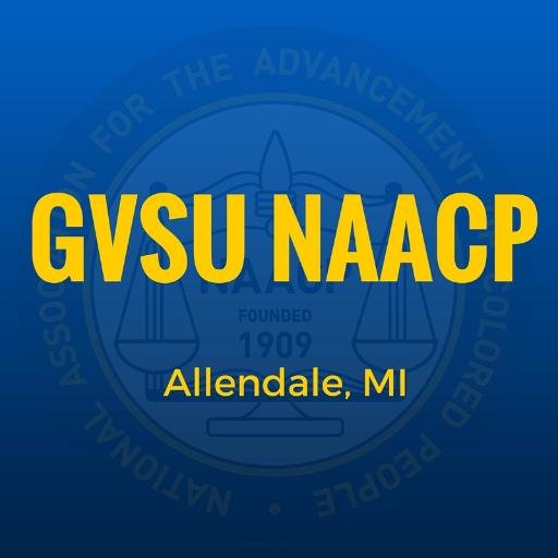 NAACP: Grand Valley State University's Chapter GV.NAACPMEM@gmail.com