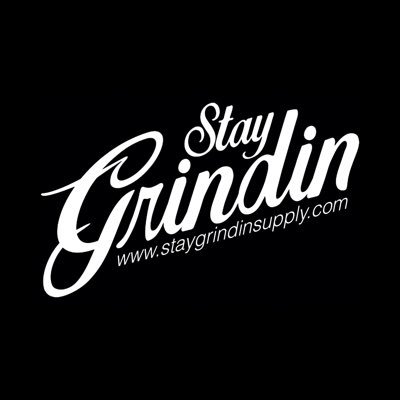 GRIND NEVER ENDS
Instagram: Staygrindinsupply