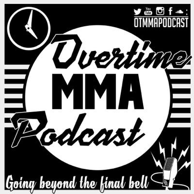 Overtime MMA Podcast Profile