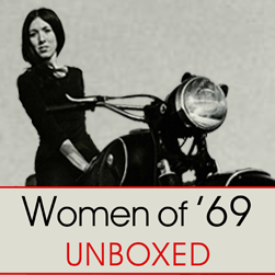 Women of '69 Unboxed