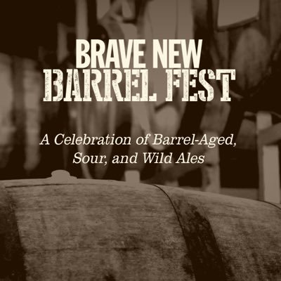 BraveNew Barrel Fest