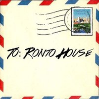 To: Ronto House (@to_rontohouse) 's Twitter Profile