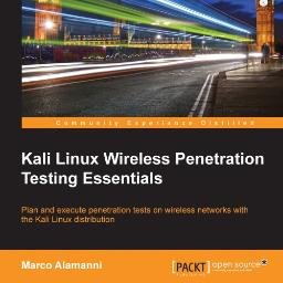 Plan and execute penetration tests on wireless networks with the Kali Linux distribution - Book - Packt Publishing