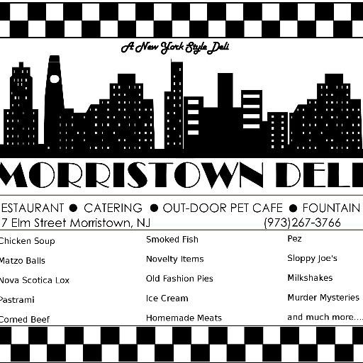 Morristown Deli. Restaurant. Catering with Pet Friendly Cafe!!!