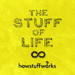 A podcast about stuff and life, and life and stuff, featuring experts and HowStuffWorks researchers, all floating atop a dreamy soundscape.