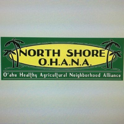 northshoreohana's profile picture. North Shore O'ahu Healthy Agricultural Neighborhood Alliance~Our mission is to protect and maintain a healthy environment while nurturing a sustainable future