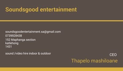 ThapeloMashilo1's profile picture. owner of soundsgood entertainment pty
company emerged on 2 March 2008
has been growing strong and has employed 8 employees and deals with sound/video hire