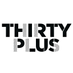 THIRTY PLUS (@wearethirtyplus) Twitter profile photo THIRTY PLUS (@wearethirtyplus) Twitter profile photo