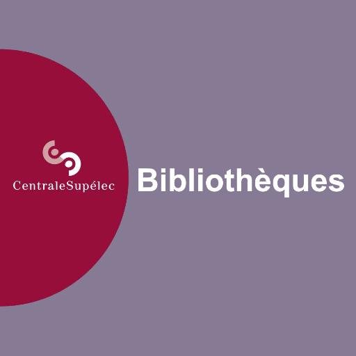 Les Bibliothèques de @CentraleSupelec à Paris-Saclay, Metz, et Rennes
