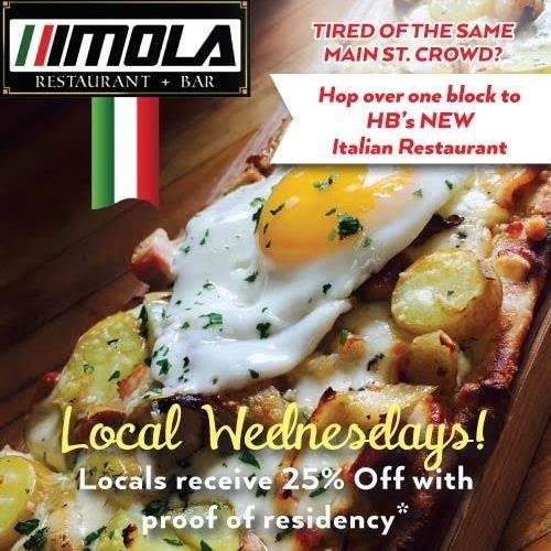 Newly remodeled Italian Restaurant in Downtown 
Huntington Beach! 

210 5th Street (714)536-5001

Facebook: Imola Huntington Beach 

Instagram: @imola_hb