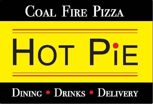 We have the absolute best Coal Fire Pizza at Hot Pie Pizza.  We provide outstanding food, drinks, nice wines and a comfortable atmosphere.