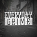 Everyday Grime (@everydaygrimeuk) Twitter profile photo Everyday Grime (@everydaygrimeuk) Twitter profile photo