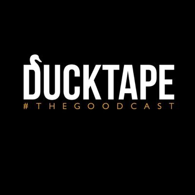 DuckTapeTV's profile picture. #THEGOODCAST